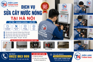 Dịch Vụ Sửa Cây Nước Nóng Tại Hà Nội – Nhanh Chóng, Uy Tín | Điện Lạnh Thành Nam