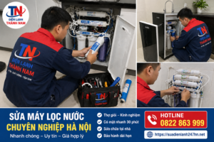 Sửa Máy Lọc Nước Chuyên Nghiệp Hà Nội – Uy Tín, Nhanh Chóng | Điện Lạnh Thành Nam