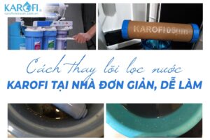 Sửa Máy Lọc Nước Karofi Tại Nhà – Nhanh Chóng, Uy Tín | Điện Lạnh Thành Nam