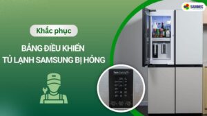 Sửa Tủ Lạnh Samsung – Uy Tín, Có Mặt Nhanh 15 Phút | Điện Lạnh Thành Nam